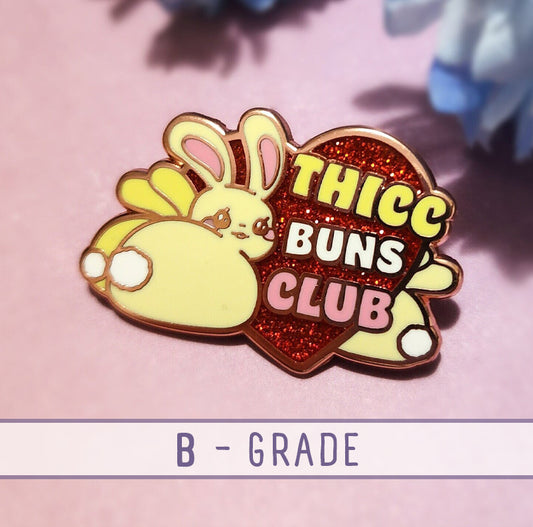 Thicc Buns Club - B Grade Pin